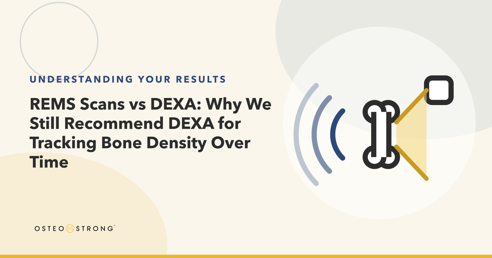 REMS Scans vs DEXA: Why We Still Recommend DEXA for Tracking Bone ...